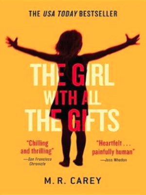 cover image of The girl with all the gifts